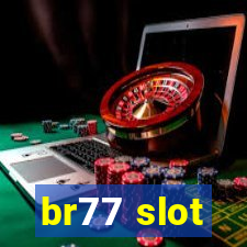 br77 slot